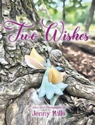 Title: Two Wishes, Author: Jenny Mills