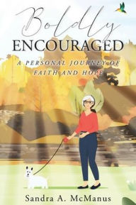 Sandra McManus Hosts Meet and Greet/Signing for Boldly Encouraged: A Personal Journey of Faith and Hope 