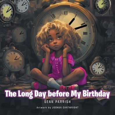 The Long Day before My Birthday