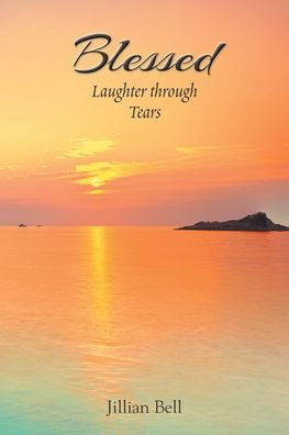 Blessed: Laughter through Tears