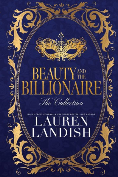 Beauty and the Billionaire: The Collection