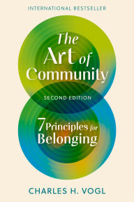 Download book on ipod touch The Art of Community, Second Edition: 7 Principles for Belonging (English Edition) by Charles H. Vogl 9798890570192 