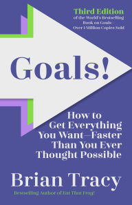 Download e-books for nook Goals! Third Edition: How to Get Everything You WantFaster Than You Ever Thought Possible in English by Brian Tracy 9798890570437