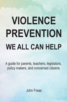 Violence Prevention: We All Can Help