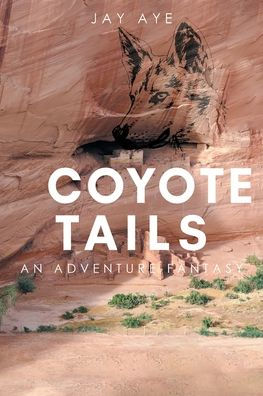 Coyote Tails: An Adventure Fantasy