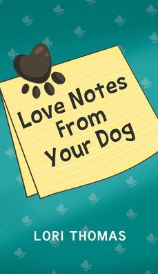 Love Notes From Your Dog