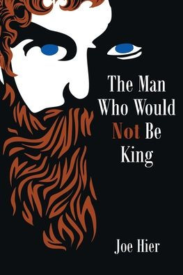 The Man Who Would Not Be King