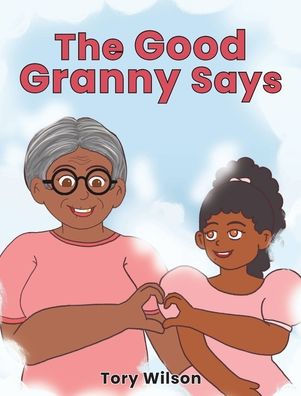 The Good Granny Says