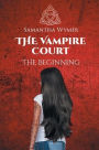 The Vampire Court: The Beginning