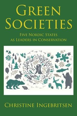 Green Societies: Five Nordic States as Leaders Conservation