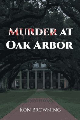 Murder At Oak Arbor