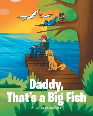 Daddy, That's A Big Fish