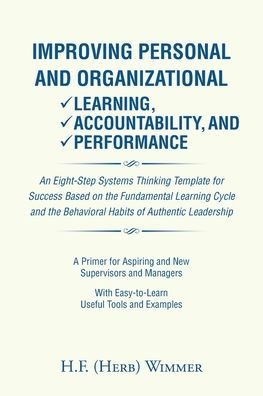 Improving Personal and Organizational Learning, Accountability, Performance