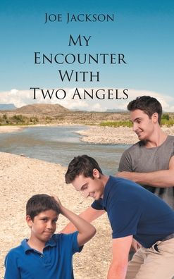 My Encounter With Two Angels