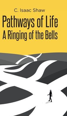 Pathways of Life: A Ringing the Bells