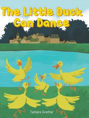 The Little Duck Can Dance