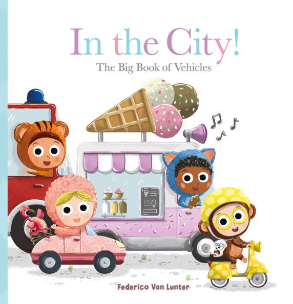 In the City! The Big Book of Vehicles