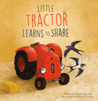 Title: Little Tractor Learns to Share, Author: Natalie Quintart