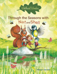 Title: Whimsical Wonders. Through the Seasons with Nut and Shell, Author: Margot Senden