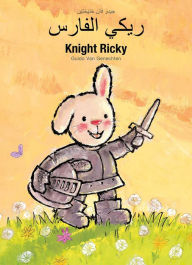 Title: Knight Ricky / ???? ??????: (Bilingual Edition: English + Arabic), Author: Guido van Genechten