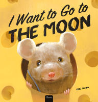 Title: I Want to Go to the Moon, Author: Eric Zhang