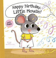 Title: Happy Birthday, Little Mouse!, Author: Guido van Genechten
