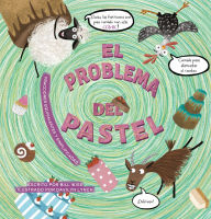 Title: El problema del pastel. Fracciones equivalentes y simplificadas, Author: Bill Wise