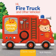 Title: Hi Fire Truck and Other Vehicles Sound Book, Author: Ruth Wielockx