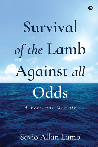 Survival of the Lamb Against All Odds: A Personal Memoir