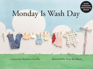 Title: Monday Is Wash Day, Author: MaryAnn Sundby
