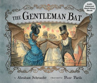 Title: The Gentleman Bat, Author: Abraham Schroeder