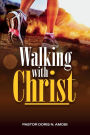 Walking With Christ