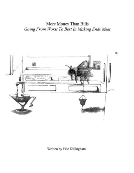 More Money Than Bills: Going From Worst To Best Making Ends Meet