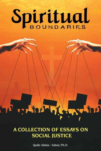 Spiritual Boundaries: A COLLECTION OF ESSAYS ON SOCIAL JUSTICE
