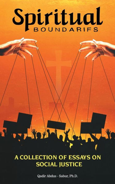 Spiritual Boundaries: A COLLECTION OF ESSAYS ON SOCIAL JUSTICE