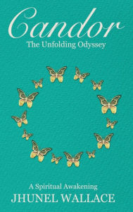 Title: Candor: The Unfolding Odyssey, Author: Jhunel Wallace