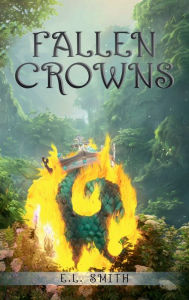 Title: FALLEN CROWNS, Author: E. L. Smith