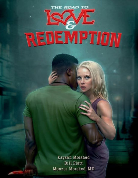 THE ROAD TO LOVE AND REDEMPTION