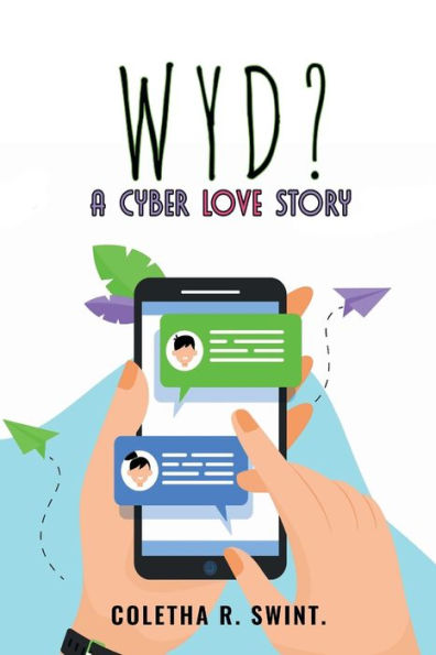 W Y D ?: A Cyber Love Story