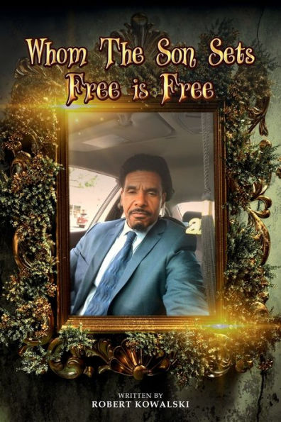 Whom The Son Sets Free is