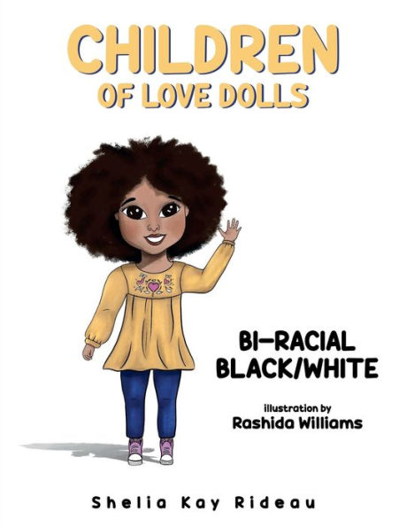 Children of Love Dolls - Bi-Racial Black/White