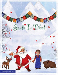 Title: SANTA IN TIBET, Author: KUNSANG DECHEN