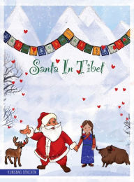 Title: SANTA IN TIBET, Author: KUNSANG DECHEN