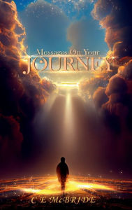 Title: Messages On Your Journey, Author: C.E. McBride