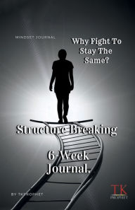 Title: Structure Breaking: 6-Week Journal, Author: Tk Prophet