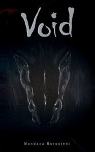 Title: THE VOID, Author: Mandana Boroojeni