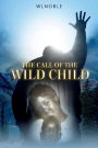 The Call Of The Wild Child