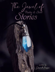 Title: The Jewel of Poetry & Short Stories, Author: David Hoppe