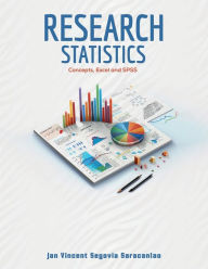 Title: Research Statistics: Concepts, Excel and SPSS, Author: Jan Vincent Segovia Saracanlao