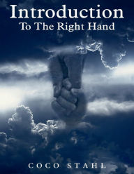 Title: Introduction to the Right Hand, Author: Coco Stahl